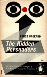 Cover of The Hidden Persuaders (1957), by Vance Packard. A well-known text about "hidden" messages.
